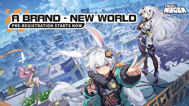 Thumbnail of the Project Mugen PV: a white-haired rabbit-ear character and a pink-haired character on a rooftop, captioned "A Brand-New World, Pre-registration starts now"